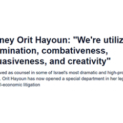 Attorney Orit Hayoun: "We're utilizing determination, combativeness, persuasiveness, and creativity"